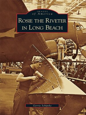 Rosie the Riveter in Long Beach - ebook